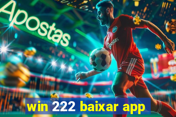 win 222 baixar app